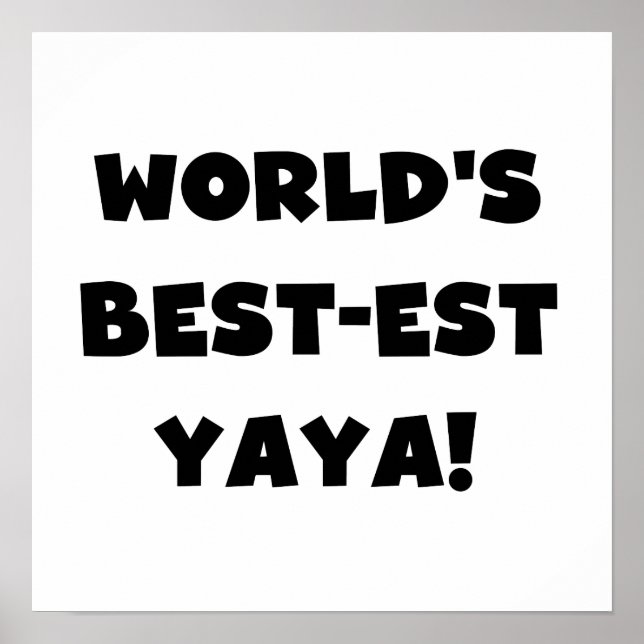 Svart text World's Best Yaya Gifts Poster (Framsidan)