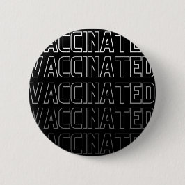 Svart Vaccinerad repeterisk modern typografi Knapp