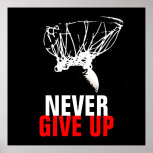 Svart vit, aldrig Ge upp-popup-basketboll Skriv ut Poster