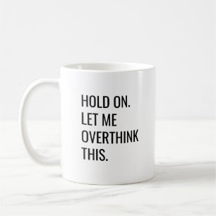 Svart vit gammal, låt mig övertänka över den här m kaffemugg