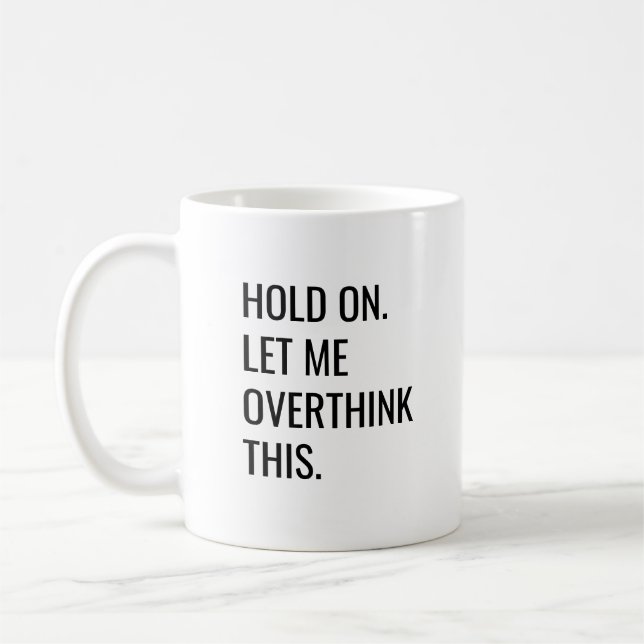 Svart vit gammal, låt mig övertänka över den här m kaffemugg (Vänster)