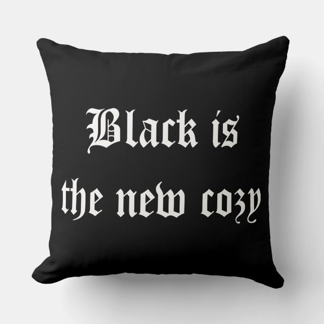 Svarta är den nya mysiga Goth Stil Typography Kudde (Framsida)