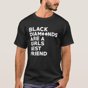 Svarta diamanter är en tjej bästa vän rolig skidåk t shirt