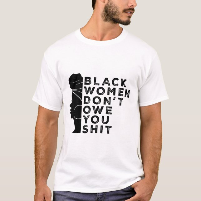 Svarta feministiska kvinnor Höger Svarta kvinnor T Shirt (Framsida)