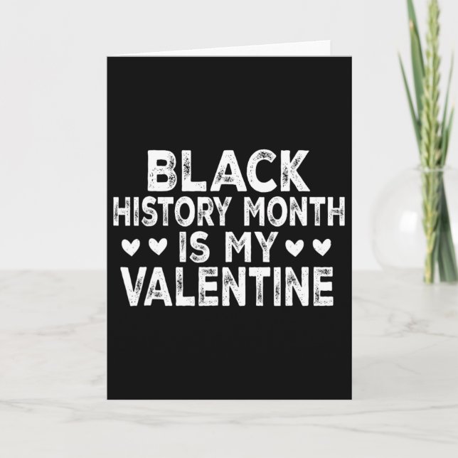 Svarta historiemånaden är min valentin  kort (Framsida)