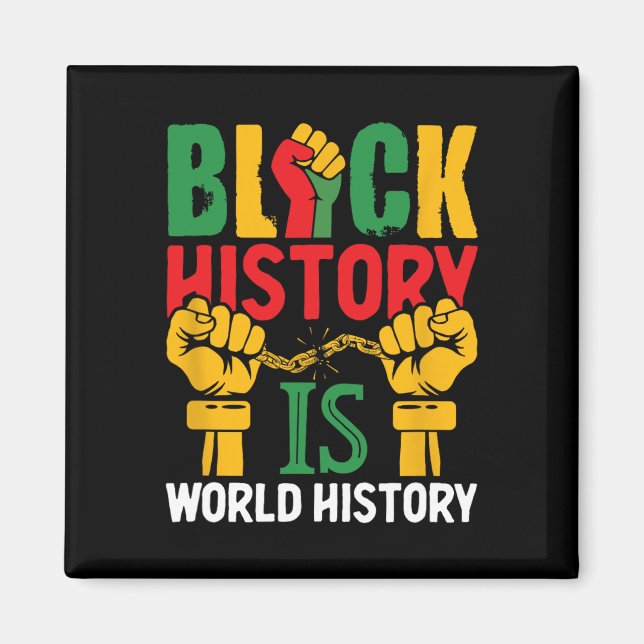 Svarta historiemånaden är världshistoria  magnet (Framsidan)