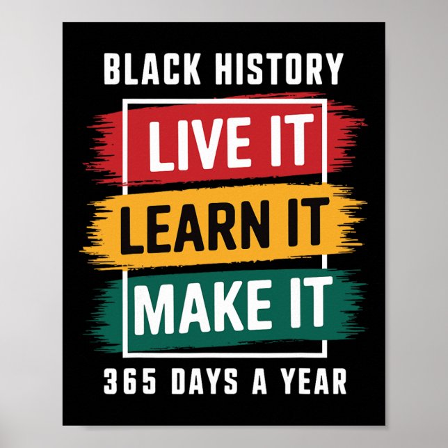 Svarta historiemånaden Lev Det Lär Dig Gör Det 365 Poster (Framsidan)