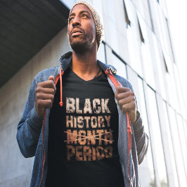 Svarta historiemånadens period t shirt