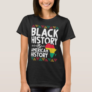 Svarta historien är Amerikansk historia BHM Gift A T Shirt