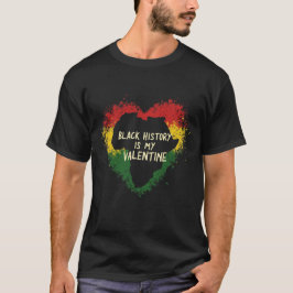 Svarta historien är min Valentine T Shirt