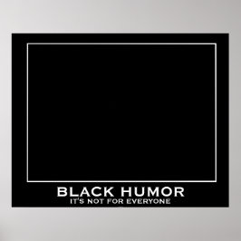 Svarta Humor (Humor) Lönsam demotiv Poster