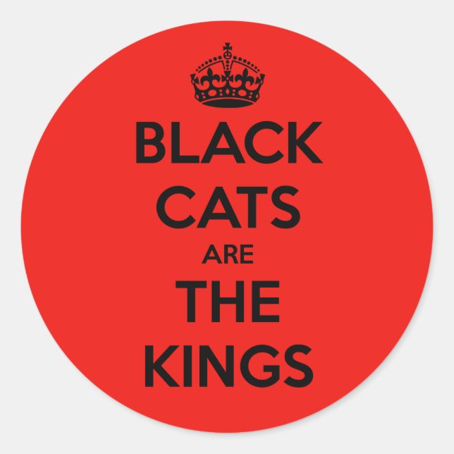 Svarta katter är Kung Runt Klistermärke (Framsida)