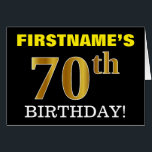 Svärta kortet "för den 70th FÖDELSEDAGEN" för<br><div class="desc">Denna design för födelsedaghälsningkortet presenterar en meddelandenågot liknande"FIRSTNAMES 70th FÖDELSEDAG! " med "70th" ha en utseendemässig faux-/efterföljdguld-något liknande färg. Mottagarens namn på bekläda kan vara personligen, och beklädabakgrunden är färgadsvarten. Den presenterar också ett meddelande för anpassadefödelsedaghälsning på insidan. En något liknande för födelsedaghälsningkort detta kunde kanske vara fallen för någon...</div>