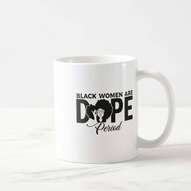 Svarta kvinnor är drogen svarta historiemånaden af kaffemugg (Höger)