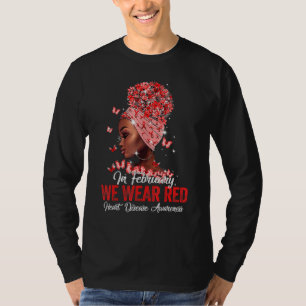Svarta Kvinnor I Februari Har Vi Rött Hjärtsjukdom T Shirt