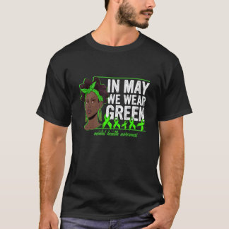 Svarta Kvinnor I Maj Vi Bär Grönt Psykisk Hälsa Aw T Shirt