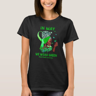 Svarta Kvinnor I Maj Vi Bär Grönt Psykisk Hälsa Me T Shirt