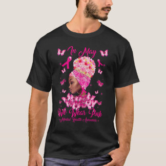 Svarta Kvinnor I Maj Vi Bär Rosa Mental Hälsa Medv T Shirt