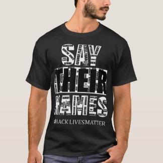 Svarta liv: Säg Namn T Shirt