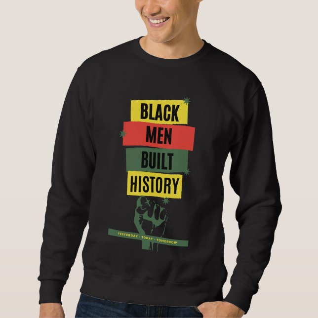 Svarta män byggde historia arv anpassad sweatshirt (Framsida)