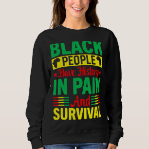 Svarta människor har historia om smärta och överle t shirt