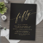 Svarta och Guld | Modern Sleek Glam 50:e födelseda Inbjudningar<br><div class="desc">Formella 50-årsinbjudningar med "50" text i ett kalligrafiskt skript. Faux guld har en svart bakgrund. Obs! Guld-effekten replikeras av en högkvalitativ grafik. Objektet skrivs ut i projektionsyta.</div>