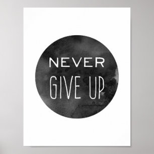 Svarta och vita aldrig upp Ge Poster
