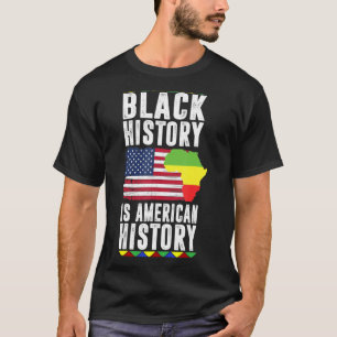 Svartahistorien är Amerikansk historia, stolt afri T Shirt