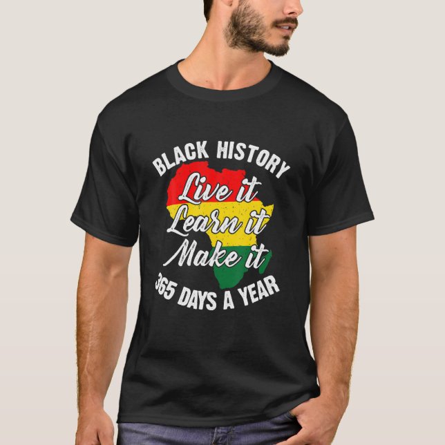 Svartahistorik, uppleva att det gör det till dags  t shirt (Framsida)