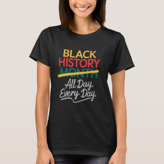 Svartahistorisk dagshistoria varje dag Manar kvinn T Shirt