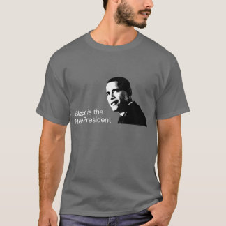Svarten är den nya presidentmörkT-tröja T Shirt
