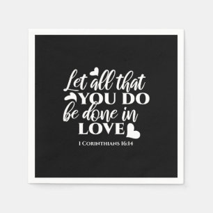 Svartvit 1 Corinthians 16:14 Bible Verse Art Pappersservett