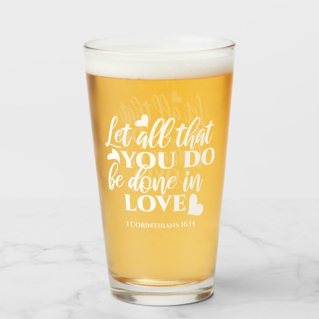 Svartvit 1 korintianer 16:14 Bibelverse Glaskopp (Framsida fylld)