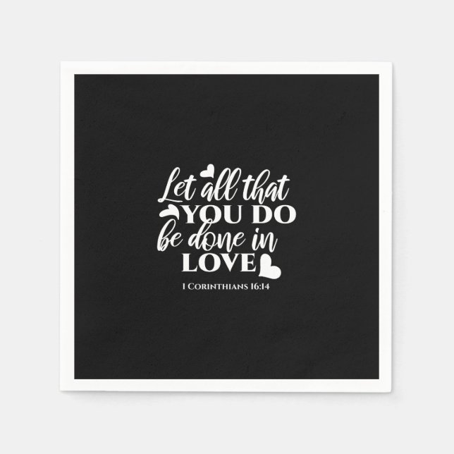 Svartvit 1 korintianer 16:14 Bibelverse Pappersservett (Framsidan)