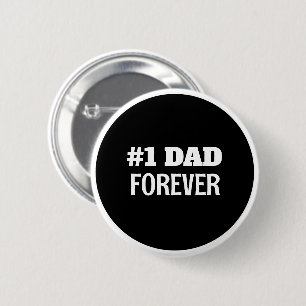 Svartvit #1 Pappa Forever Fars dag Gift Knapp