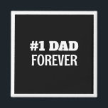 Svartvit #1 Pappa Forever Fars dag Gift Magnet<br><div class="desc">Den här enkla och ljuva magneten innehåller ett meddelande om anpassade till Pappa.</div>