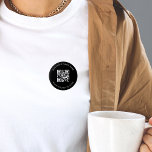Svartvit Anpassningsbar - företag - QR-kodsökning Knapp<br><div class="desc">Befordra ditt företag med den här knappen för elegant med anpassningsbar QR-kod och text. Lägg enkelt till dina uppgifter genom att klicka på alternativet "anpassa".</div>