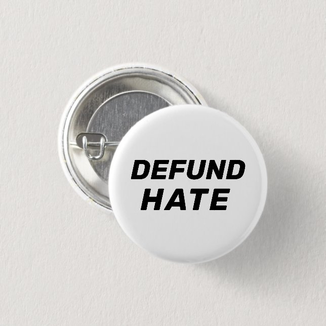Svartvit "Defund Hate" Knapp (Framsida & baksida)