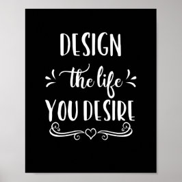 Svartvit design - det liv du vill Poster