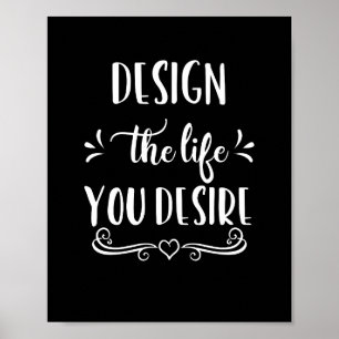 Svartvit design - det liv du vill Poster