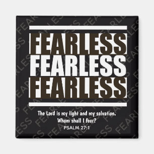 Svartvit FEARLESS inspirerande kristen Magnet