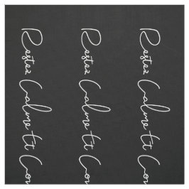 svartvit Fransk Skriptet Behåll lugn och fortsätt Tyg