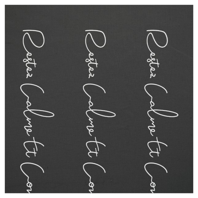 svartvit Fransk Skriptet Behåll lugn och fortsätt Tyg (Provkarta)