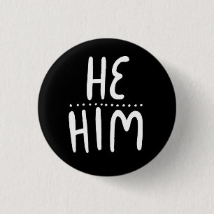 Svartvit handskriftsminimalt för HE/HIM-pronouns Knapp