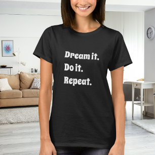 Svartvit inspirerande citat drömmer om att det gör t shirt