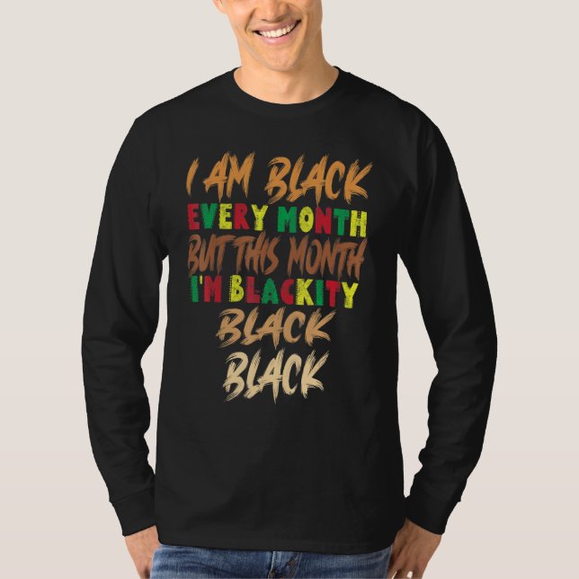 Svartvit jag är svart varje historiemånad i februa t shirt (Framsida)