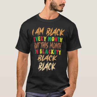 Svartvit jag är svart varje historiemånad i februa t shirt