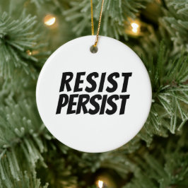 Svartvit "Resistens Persist"-keramiskt ornament