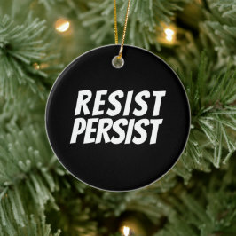 Svartvit "Resistens Persist"-keramiskt ornament