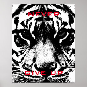 Svartvit tiger som aldrig Ge upp Motivering Poster
